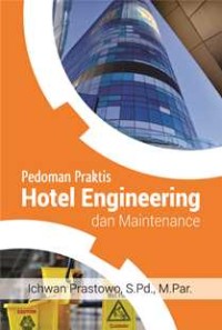 Image of Pedoman Praktis HOTEL ENGINEERING dan Maintenance