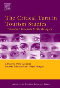 Image of EBOOK : THE CRITICAL TURN IN TOURISM STUDIES - Innovative Research Methodologies