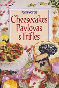 Image of CHEESECAKES PAVLOVAS & TRIFLES