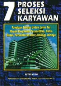 Image of 7 PROSES SELEKSI KARYAWAN