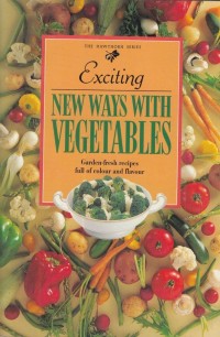Image of EXCITING NEW WAYS WITH VEGETABLES