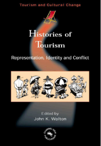 Image of E-BOOK : HISTORIES OF TOURISM - REPRESENTATION, IDENTITY AND CONFLICT