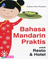 Image of BAHASA MANDARIN PRAKTIS UNTUK RESTO & HOTEL