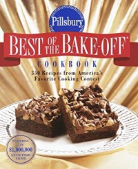 Image of BEST OF THE BAKE-OFF (COOKBOOK) 350 Recipes from America's Favorite Cooking Contest