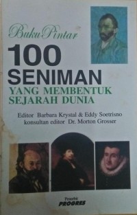 Image of 100 SENIMAN YANG MEMBENTUK SEJARAH DUNIA