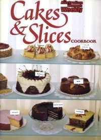 Image of CAKES & SLICES COOKBOOK Australian Women's Weekly Home Library