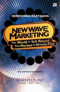Image of NEW WAVE MARKETING The World Is Still Round The Market is Already Flat