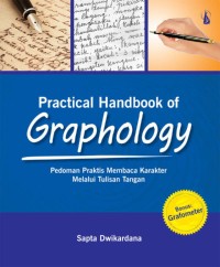 Image of PRACTICAL HANDBOOK OF GRAPHOLOGY Pedoman Praktis Membaca Karakter Melalui Tulisan Tangan