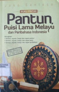 Image of BUKU PINTAR PANTUN PUISI LAMA MELAYU DAN PRIBAHASA INDONESIA