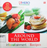Image of AROUND THE WORLD Infoodtaiment Recipes