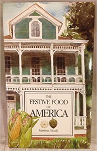 Image of THE FESTIVE FOOD OF AMERICA