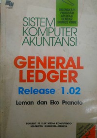 Image of SISTEM KOMPUTER AKUNTANSI GENERAL LEDGER Release 1.02
