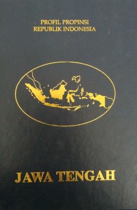 Image of Profil Propinsi Republik Indonesia JAWA TENGAH