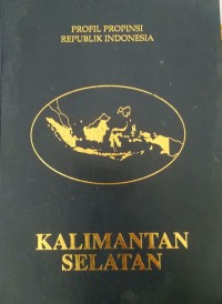Image of Profil Propinsi Republik Indonesia KALIMANTAN SELATAN