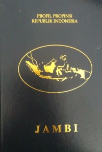 Image of Profil Propinsi Republik Indonesia JAMBI