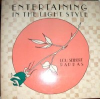 Image of ENTERTAINING IN THE LIGHT STYLE