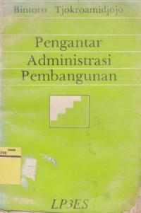 Image of PENGANTAR ADMINISTRASI PEMBANGUNAN