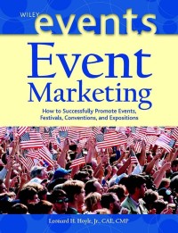 Image of E-BOOK: EVENT MARKETING HOW TO SUCCESSFULLY PROMOTE EVENTS, FESTIVALS, CONVENTIONS, AND EXPOSITIONS