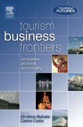 EBOOK : TOURISM BUSINESS FRONTIERS - Consumers, products and industry