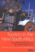 EBOOK : TOURISM IN THE NEW SOUTH AFRICA - Social Responsibility and the Tourist Experience