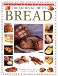 THE COOK'S GUIDE TO BREAD