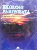 EKOLOGI PARIWISATA : TATA LAKSANA PENGELOLAAN OBJEK DAN DAYA TARIK WISATA