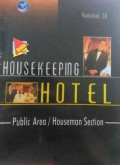 HOUSEKEEPING HOTEL PUBLIC AREA / HOUSEMAN SECTION