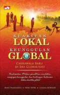 KEARIFAN LOKAL KEUNGGULAN GLOBAL Cakrawala Baru Di Era Globalisasi