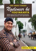 CHEF VINDEX TENGKER NGLENCER KE YOGYAKARTA (RESEP KHAS DAN UNIK DARI KERATON, PASAR BERINGHARJO, DAN SEKITARNYA)