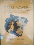 TEAM POWER MANAGING HUMAN RESOURCES IN THE HOSPITALITY INDUSTRY