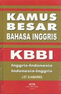 KAMUS BESAR BAHASA INGGRIS : INGGRIS-INDONESIA INDONESIA-INGGRIS