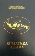 Profil Propinsi Republik Indonesia SUMATERA UTARA