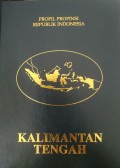 Profil Propinsi Republik Indonesia KALIMANTAN TENGAH
