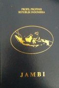 Profil Propinsi Republik Indonesia JAMBI