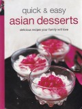QUICK & EASY ASIAN DESSERTS DELICIOUS RECIPES YOUR FAMILY WILL LOVE