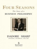 FOUR SEASONS 
THE STORY OF A BUSINESS PHILOSOPHY