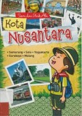 SERU DAN UNIK ALA KOTA NUSANTARA : Semarang, Solo, Yogyakarta, Surabaya, dan Malang