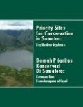 PRIORITY SITES FOR CONSERVATION IN SUMATRA: KEY BIODIVERSITY AREAS & DAERAH PRIORITAS KONSERVASI DI SUMATRA: KAWASAN KUNCI KEANEKARAGAMAN HAYATI