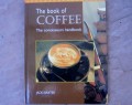THE BOOK OF COFFEE ( The Conoisseurs Handbook )