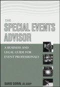 E-BOOK: THE SPECIAL EVENTS ADVISOR THE BUSINESS AND LEGAL GUIDE FOR EVENT PROFESSIONALS